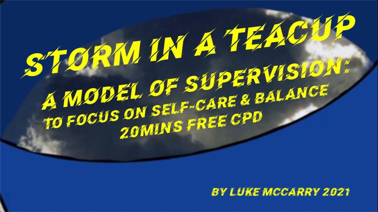 Best Supervision Model in Counselling #StormInATeacup by Polymath Counselling #FreeCPD!