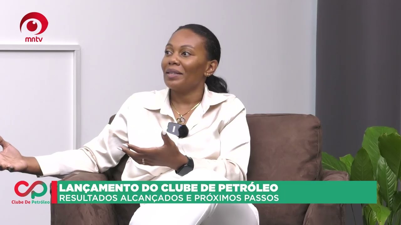 BALANÇO DO LANÇAMENTO CLUBE DE PETRÓLEO EM MOÇAMBIQUE