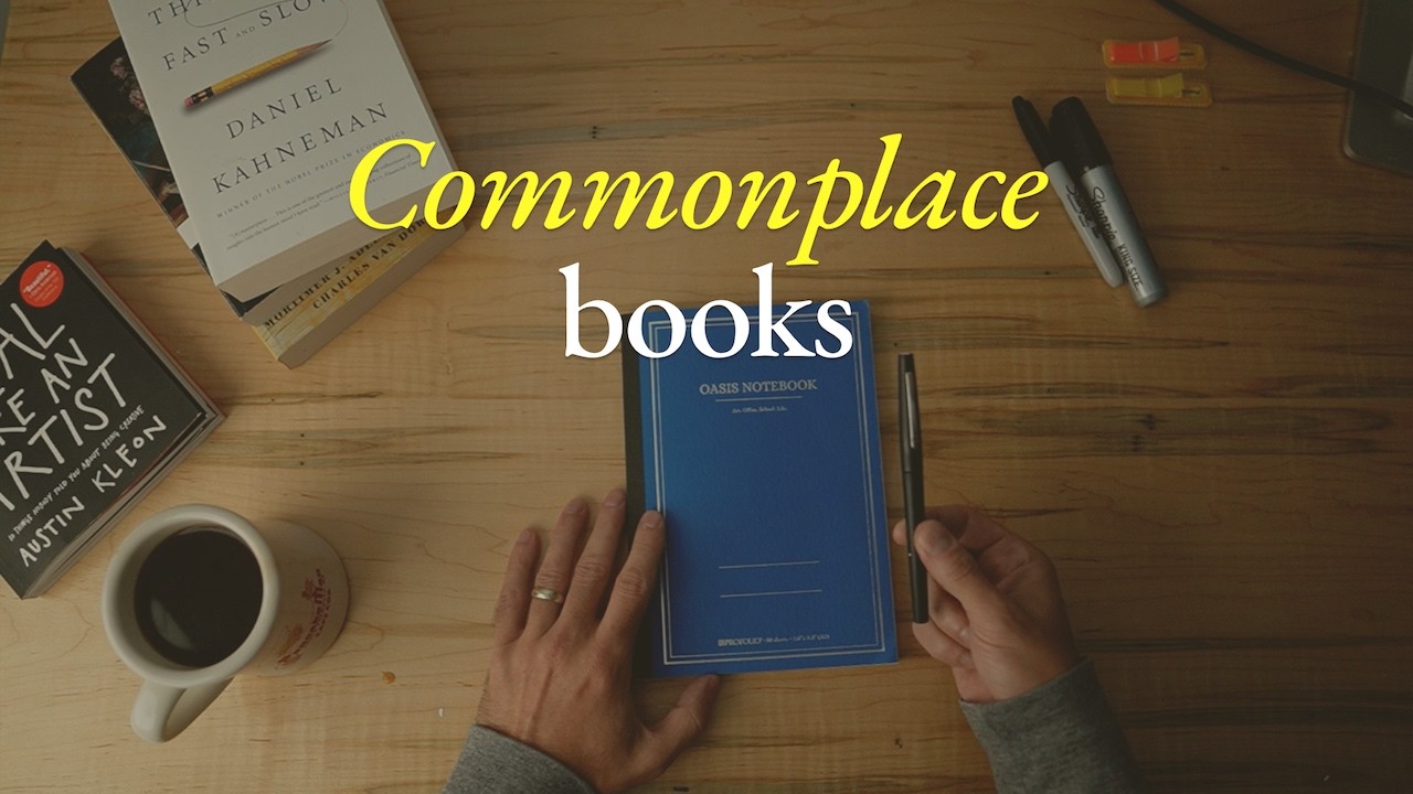 You should start a commonplace book today