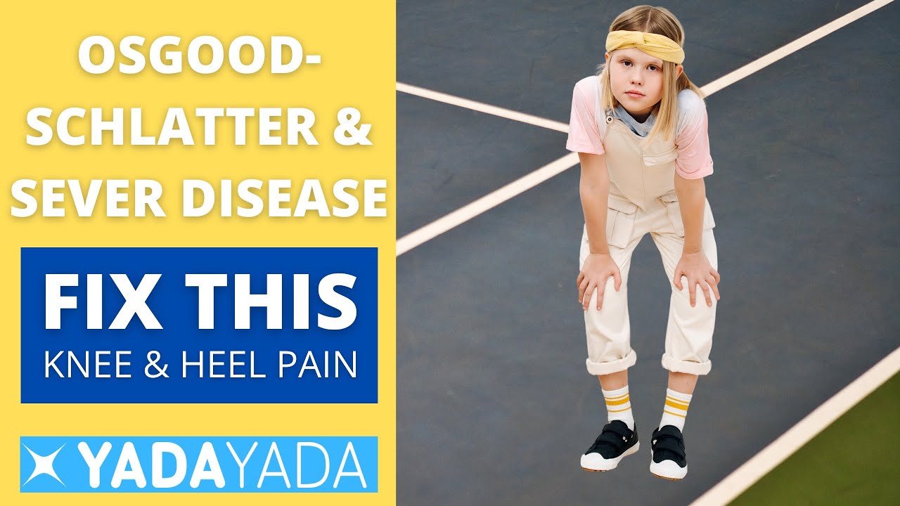 Knee & Heel Pain - Osgood-Schlatter & Sever Disease