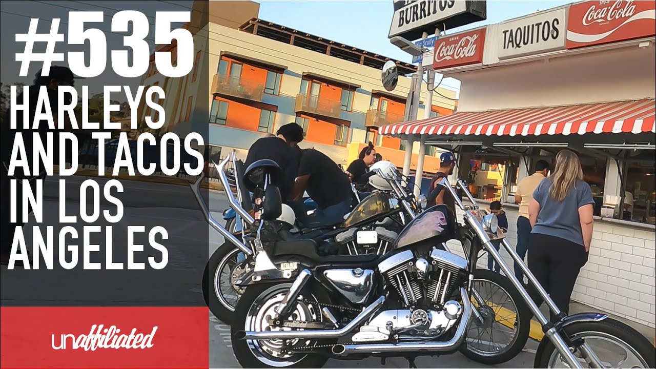 #535 — Harleys и Tacos в Лос-Анджелесе