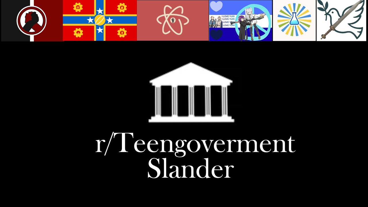 r/Teengoverment Slander