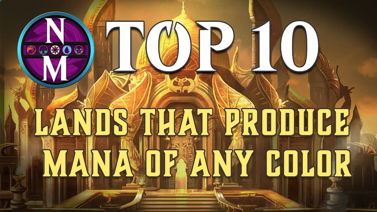 MTG Top 10: Lands That Produce Any Color of Mana | Magic: the Gathering | Episode 188