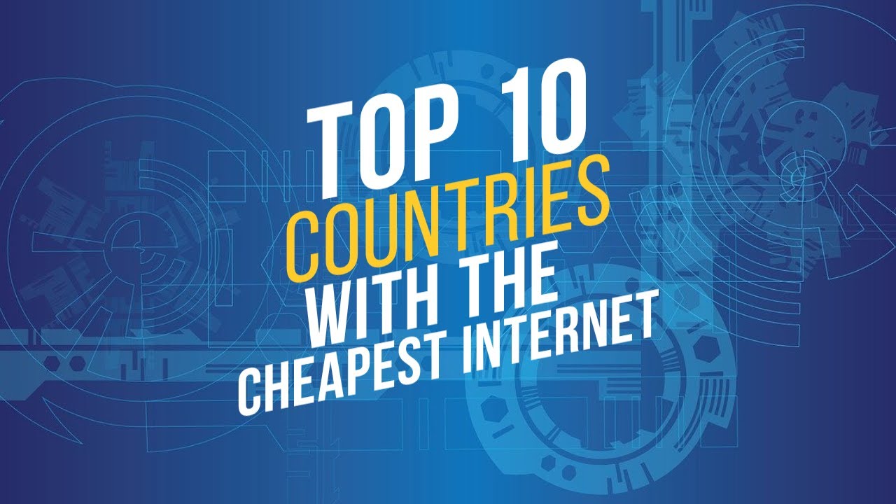Top 10 Countries with the Cheapest Internet in the World | Mobile Data Cost