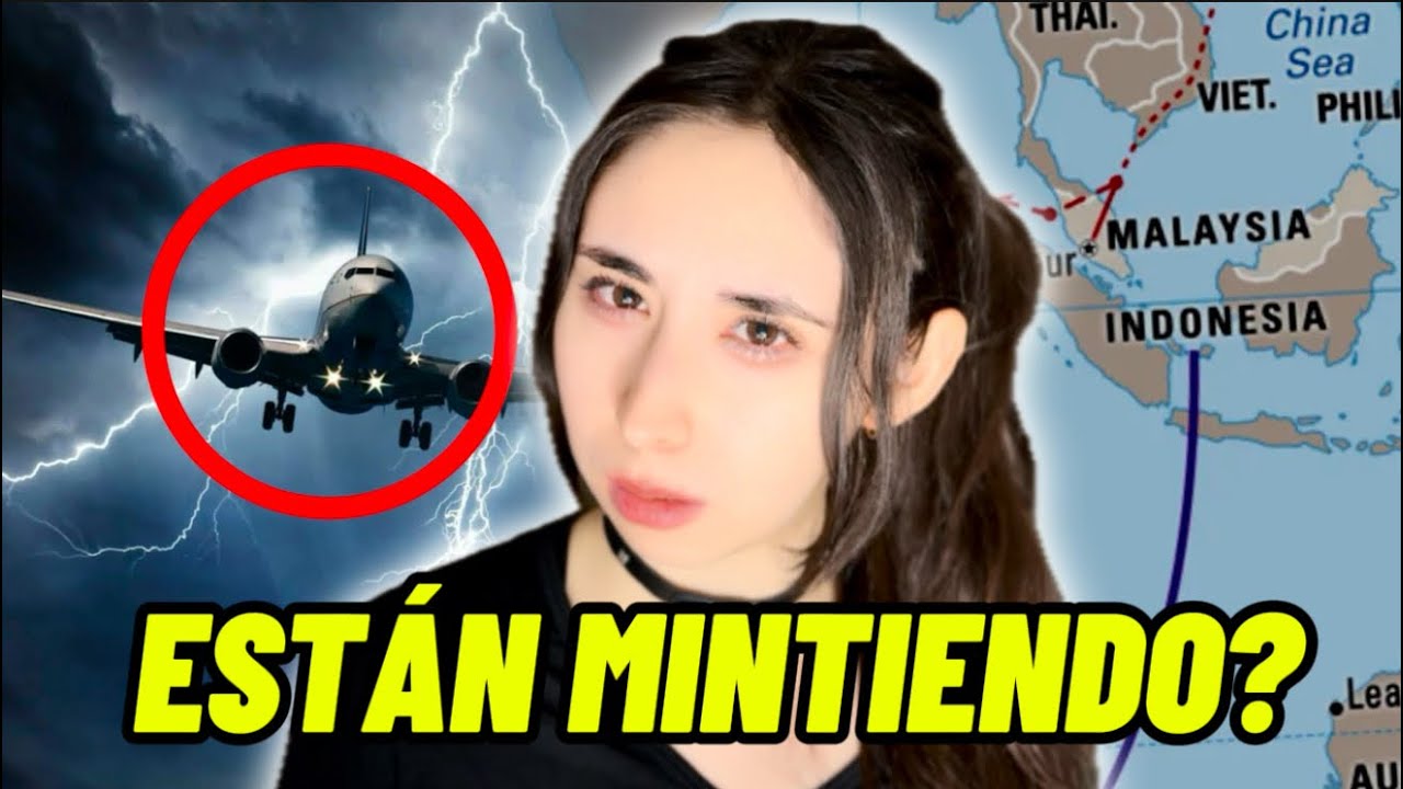 LA EXTRAÑA DESAPARICIÓN DEL VUELO MH370 