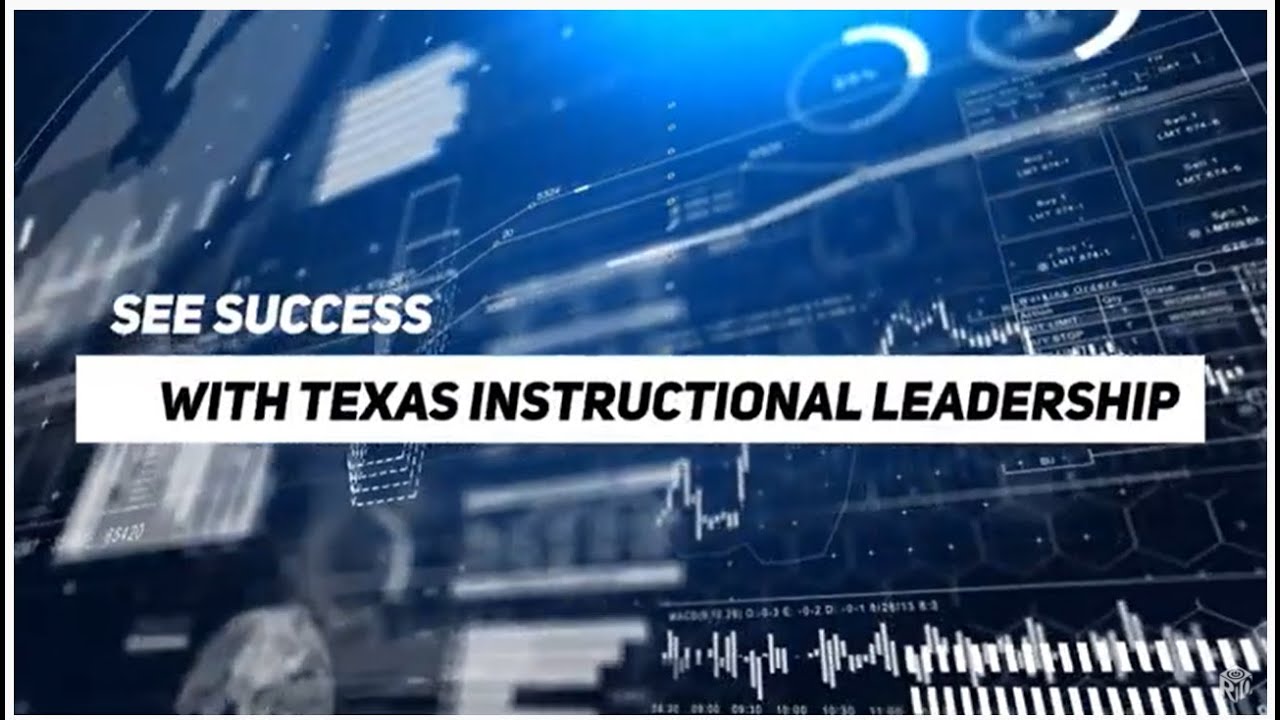 See Success with Texas Instructional Leadership