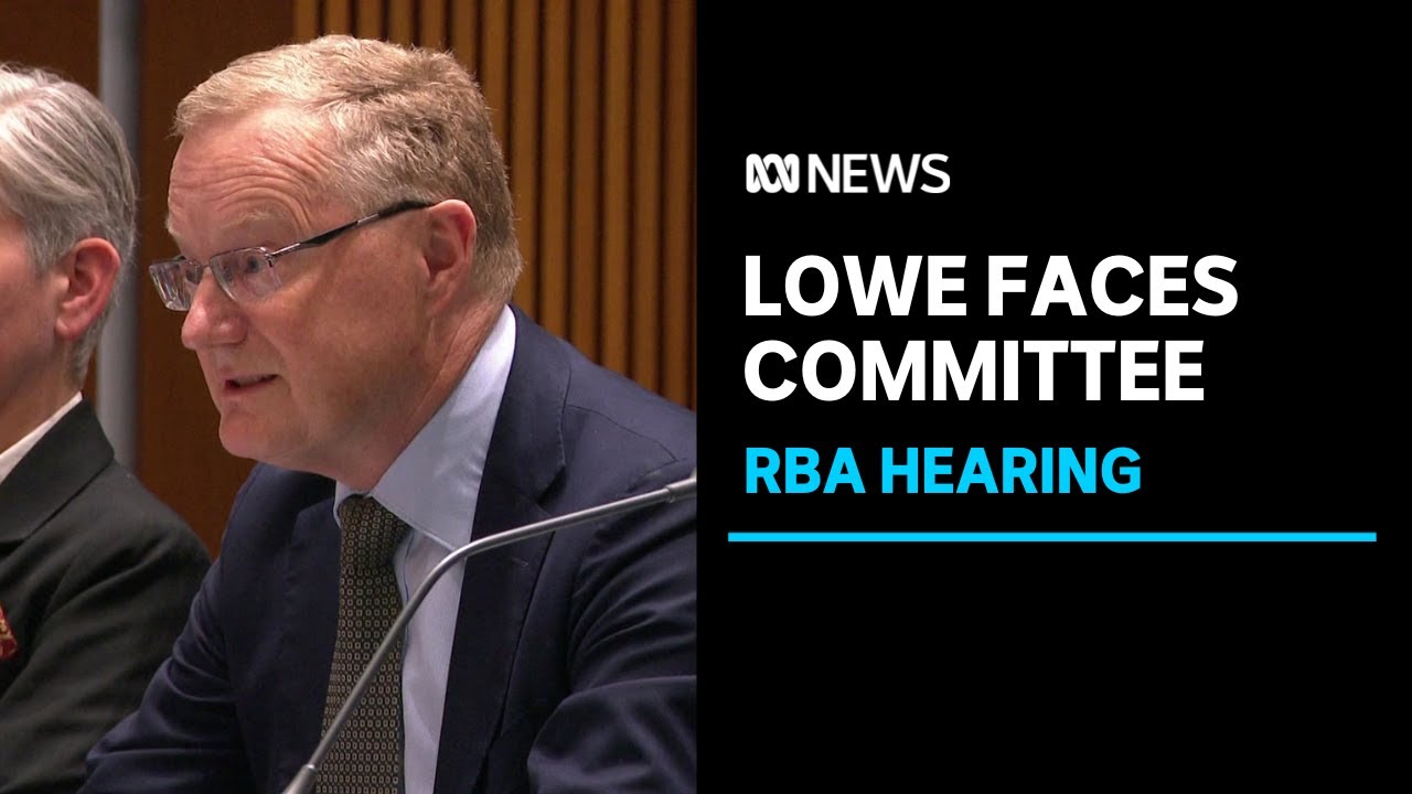 RBA Governor Philip Lowe faces economic committee | ABC News