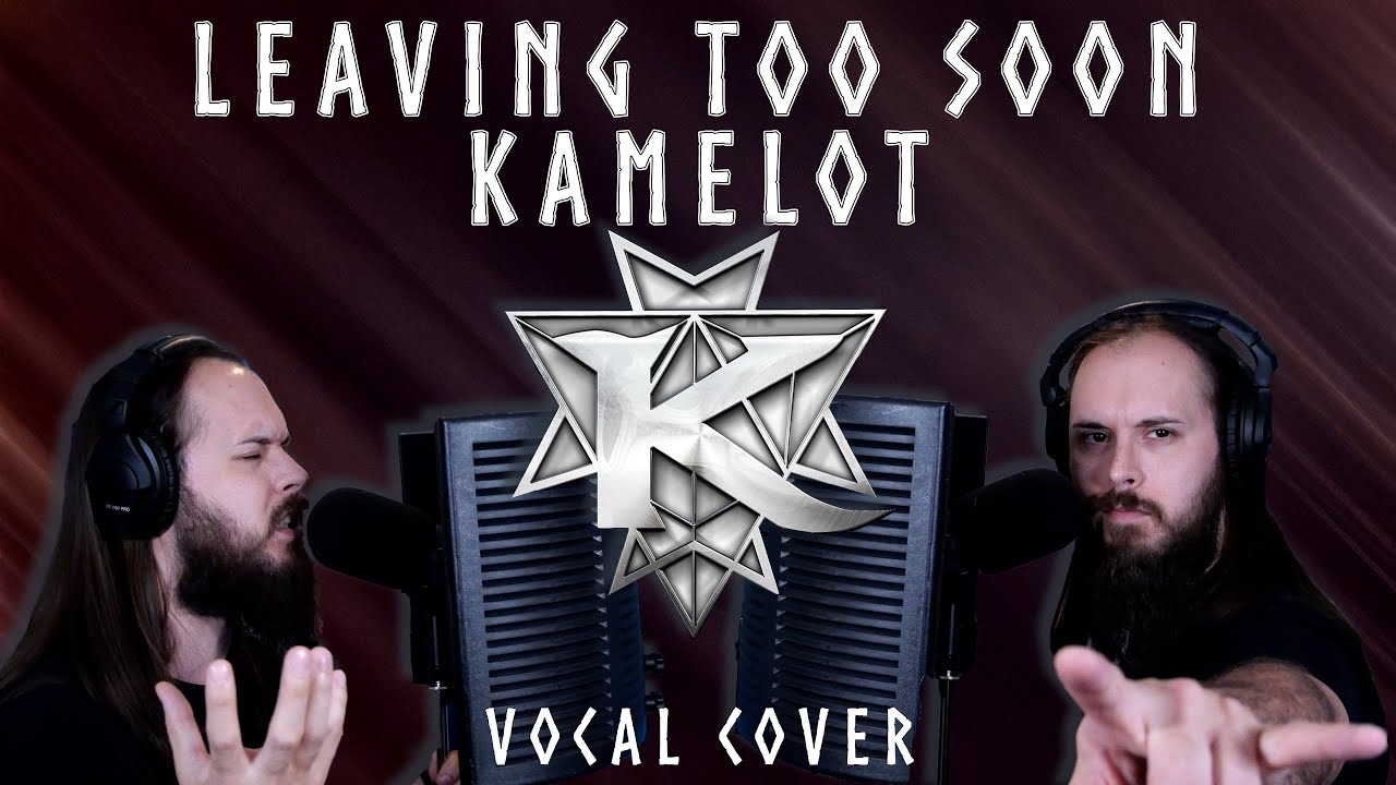 Kamelot - Leaving Too Soon Vocal Cover