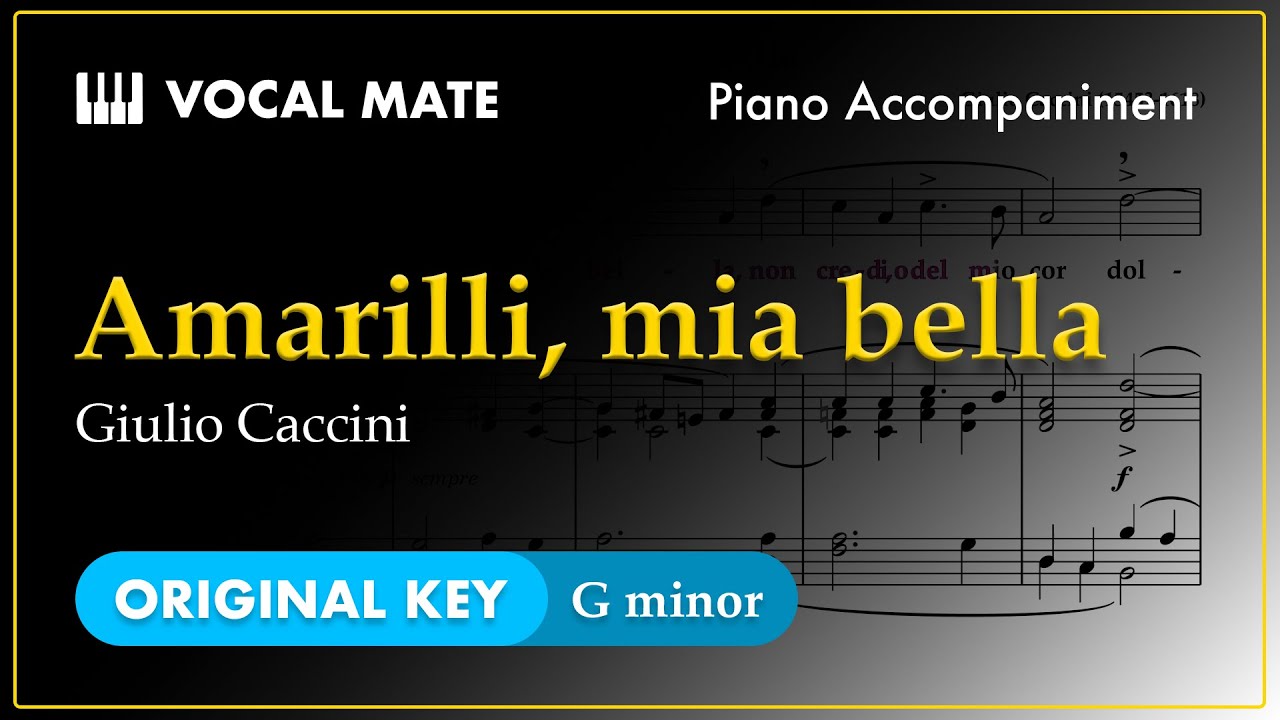 Amarilli, mia bella - Giulio Caccini | G minor | Piano Accompaniment and Highlighted Lyrics