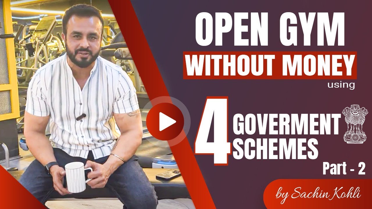 Open Gym without Money using 4 Government schemes by Sachin Kohli | Part -2 #govtfunding #gymowners