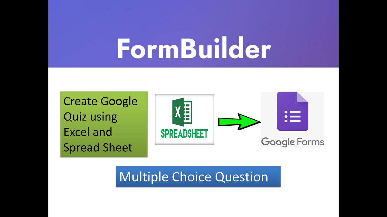 Create Google Form using Excel and Google Sheet with Form Builder | Google Form/Quiz Tutorial