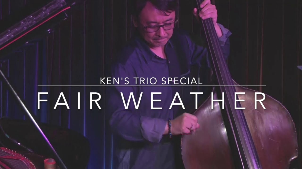 ♫ Fair Weather