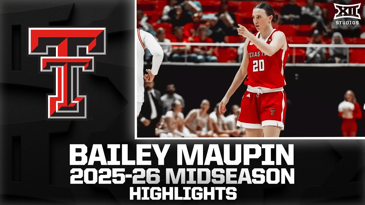 Texas Tech's Bailey Maupin Midseason Highlights | 2025-26 Big 12 Women's Basketball