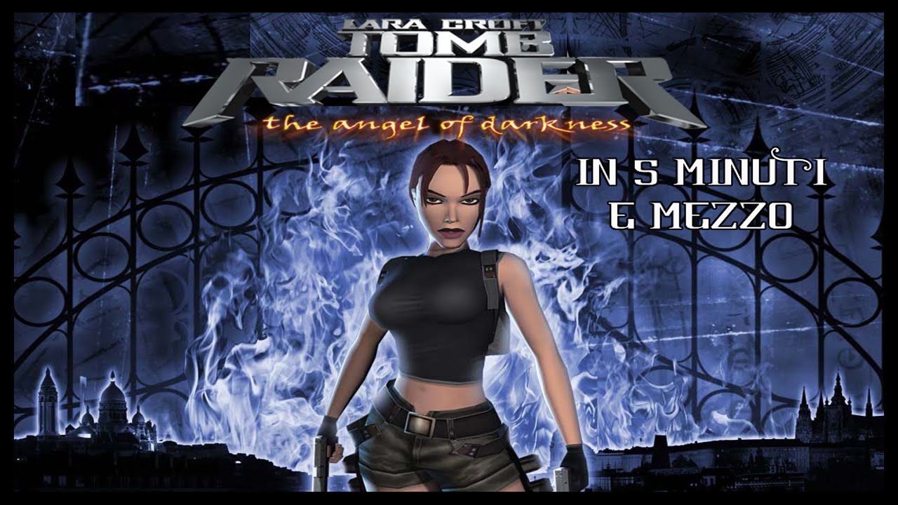 Tomb Raider Angel of Darkness in 5 minuti e mezzo