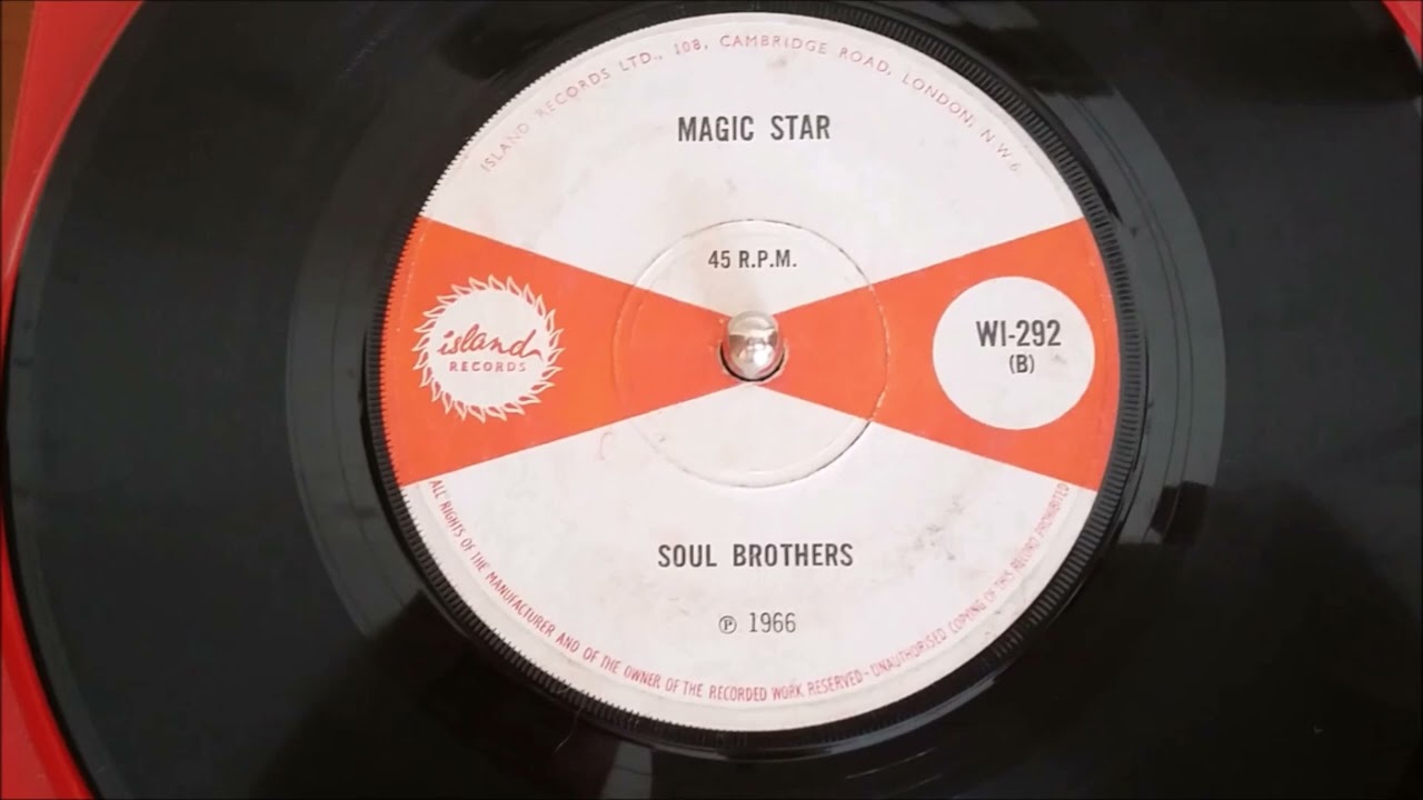 Soul Brothers ♫  Magic Star  ♫  Island WI 292  ℗  1966