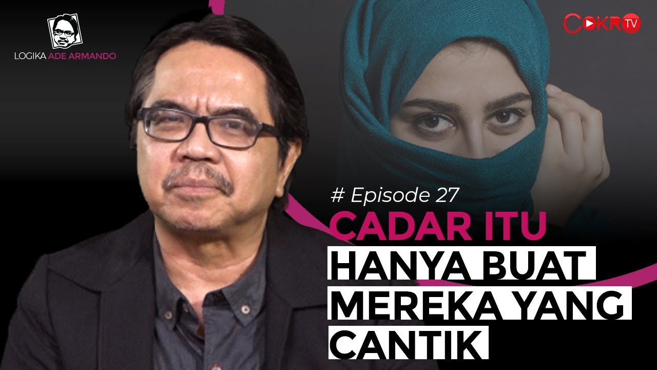 Ade Armando: CADAR ITU HANYA BUAT MEREKA YANG CANTIK