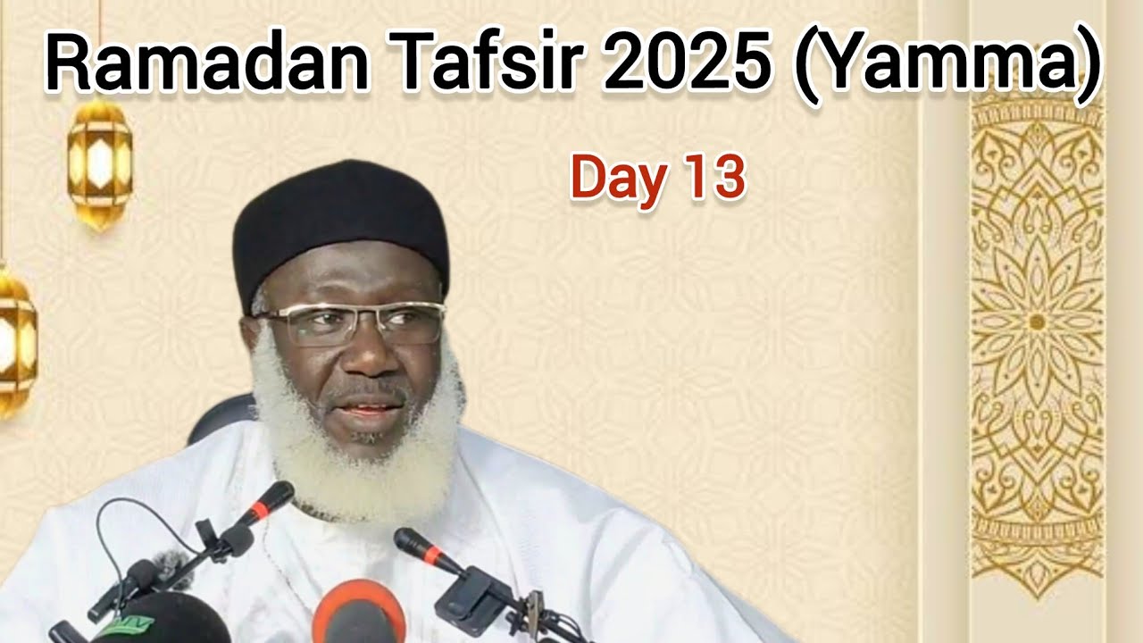 013 Ramadan Tafseer 2025 (Yamma)