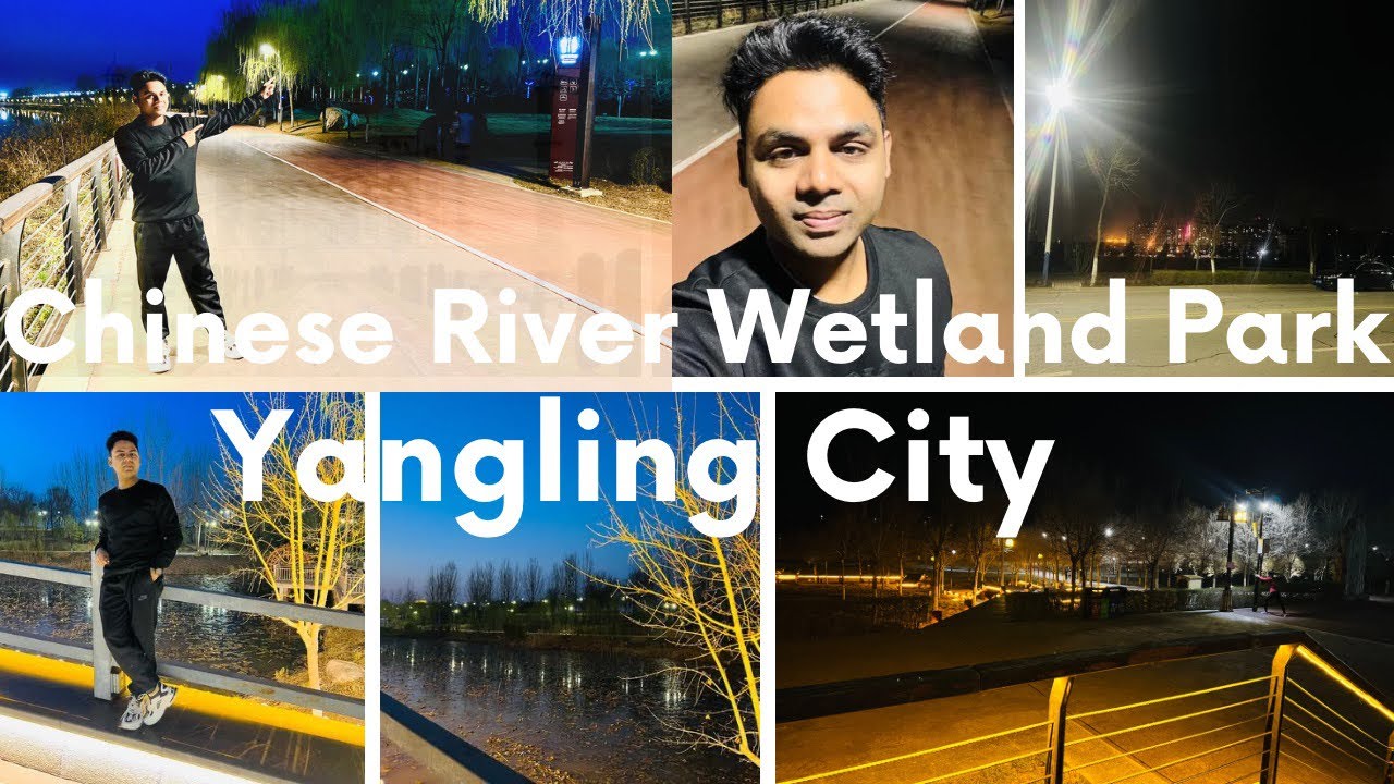 Chinese River view side || Yangling Weihe Wetland Ecology Park || Indian Student in China #vlog