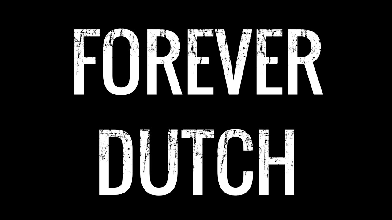 Forever Dutch Announcement