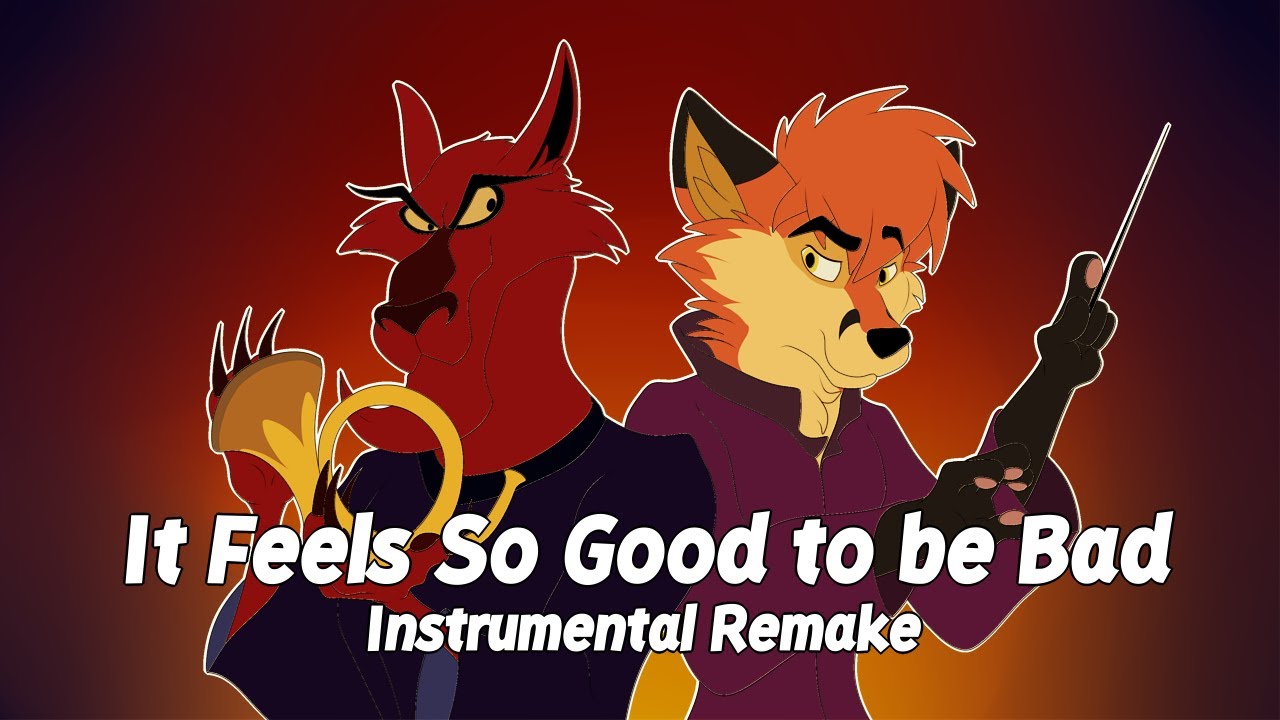 It Feels So God to be Bad (Instrumental Remake) [Reupload] | The Musical Fox