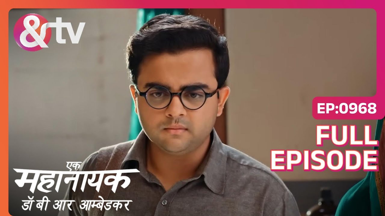 Bhim struggles to fight the case without Punawala|Ek Mahanayak - Dr B R Ambedkar|Full Ep.968 |And TV