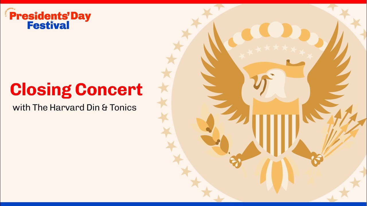2025 Presidents' Day Festival Closing Concert feat. Harvard Din & Tonics
