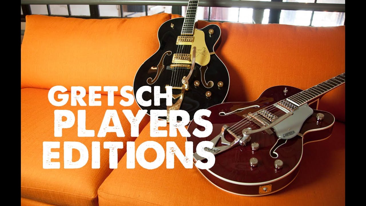 Gretsch G6136T & G6119T Players Edition Demo