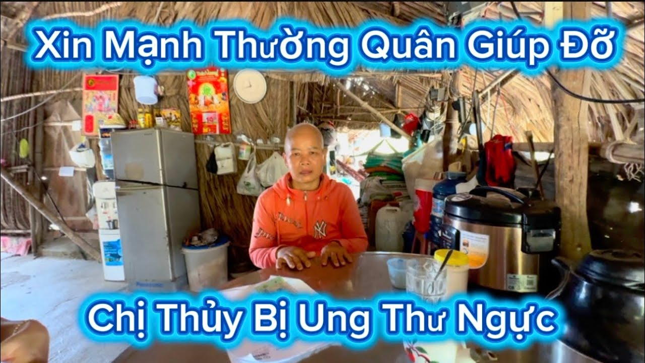 1211 .Xin Mạnh Thường Quân Giúp Đỡ Chị Thủy Bị Ung Thư Ngực