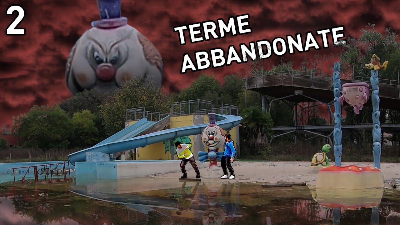 [ESPLORAZIA #1] Terme ABBANDONATE - SPA Thermae pt.2