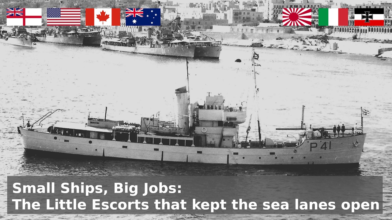 Small Ships With Big Tasks - The Smaller Convoy Escorts of WW2