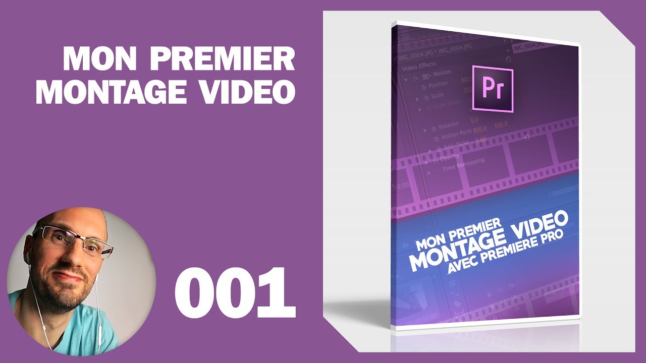 001 - Montage de A à Z avec premiere Pro : Intro