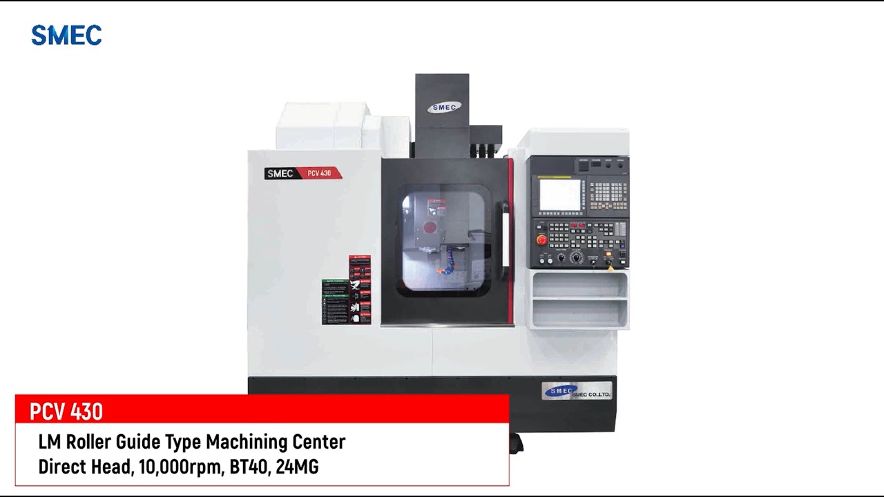 SMEC Machine Tools_PCV 430 (Machine Tools, MCT, Machining CenteR)