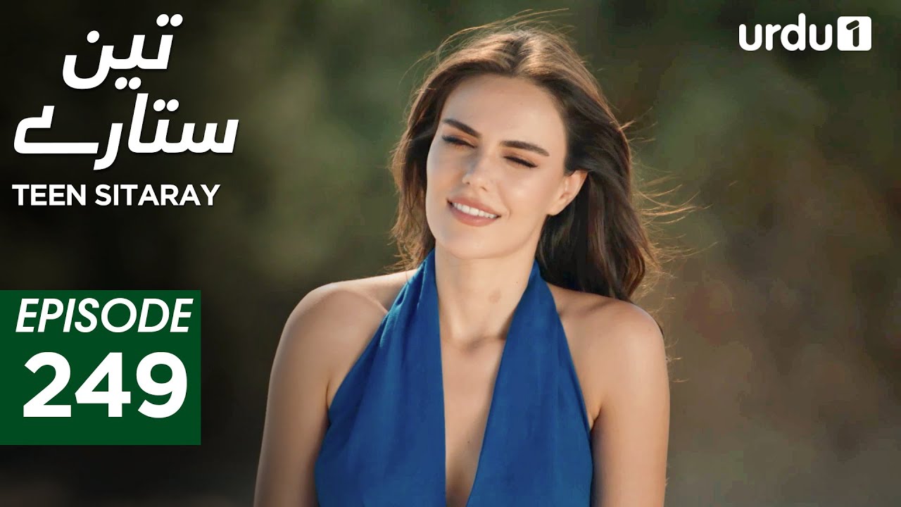 Teen Sitaray | Episode 249 | Turkish Drama | Three Sisters | Uc kiz kardes | 6 Nonember 2025