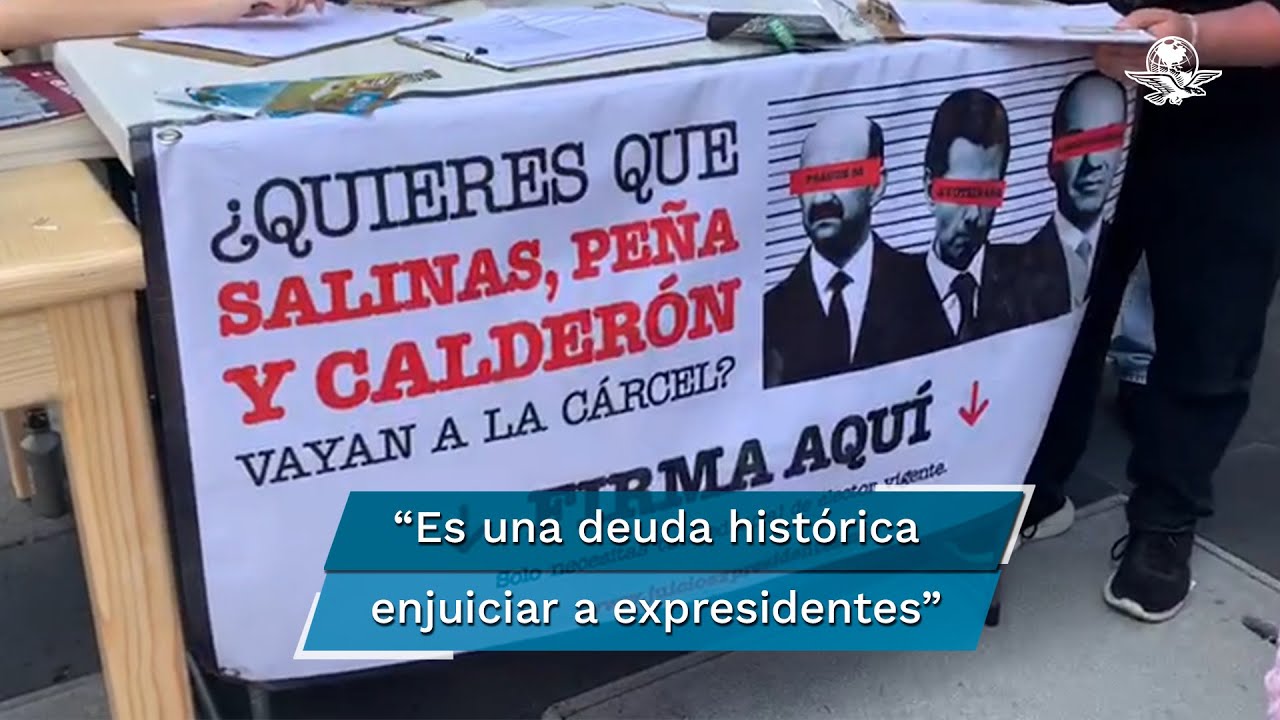Inicia colecta de firmas para juicio a expresidentes
