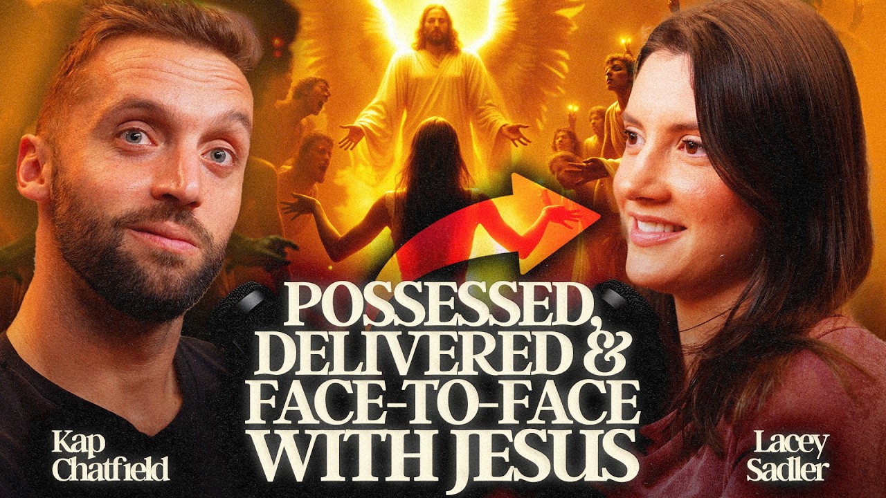 “47 Demons Came Out Of Me!”, Meeting Jesus, and Encountering Angels with Lacey Sadler