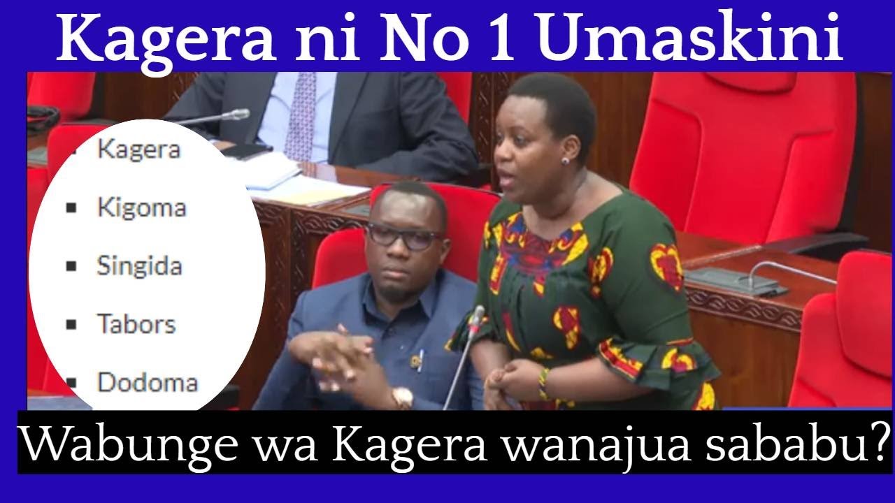 KAGERA NO MOJA KWA UMASKINI TZ,HAYA NDIYO MAWAZO YA WABUNGE KUNUSURU MKOA