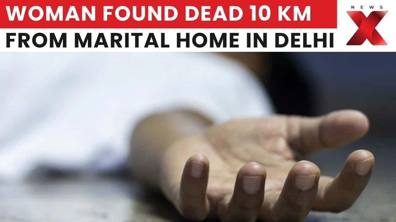 Delhi Mystery: Delhi Crime: Woman Found Dead, Body Recovered 10 Km From Home | Latest News | NewsX