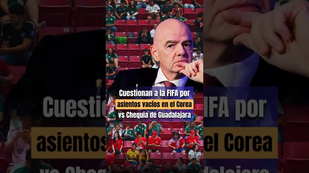⚽🔥 Asientos vac&iacute;os en Guadalajara desatan cr&iacute;ticas contra la FIFA durante el Mundial