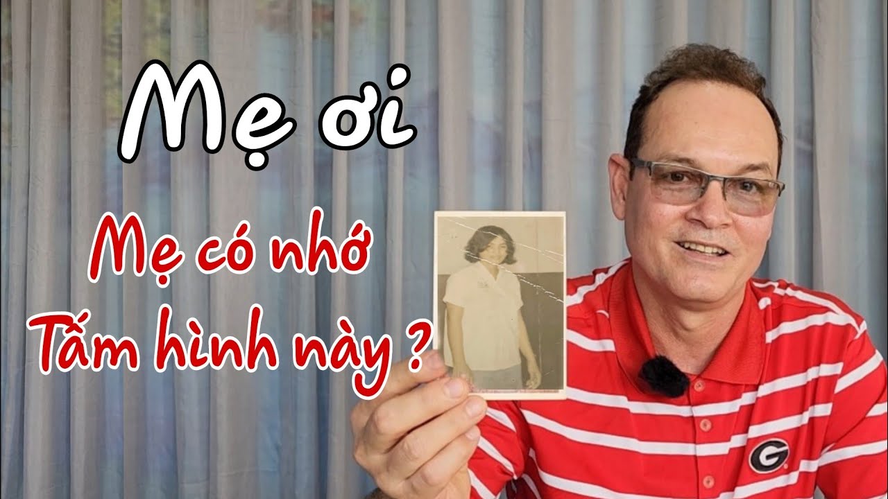 Vượt nửa vòng trái đất, Quyết tâm về VN tìm Mẹ.  Có tấm hình của Mẹ.  Vi vọng hữu duyên được gặp Mẹ.