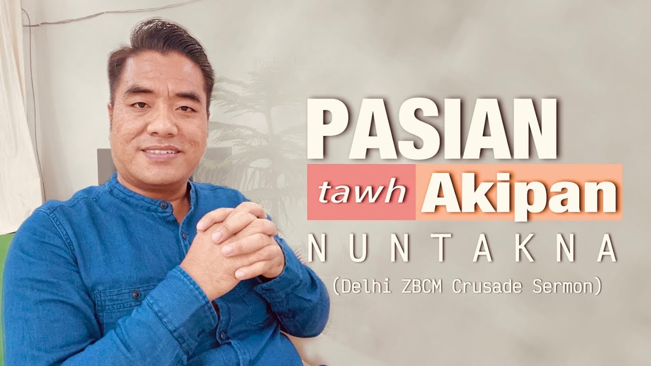 Pasian tawh kipan nuntakna- Delhi Crusade Sermon