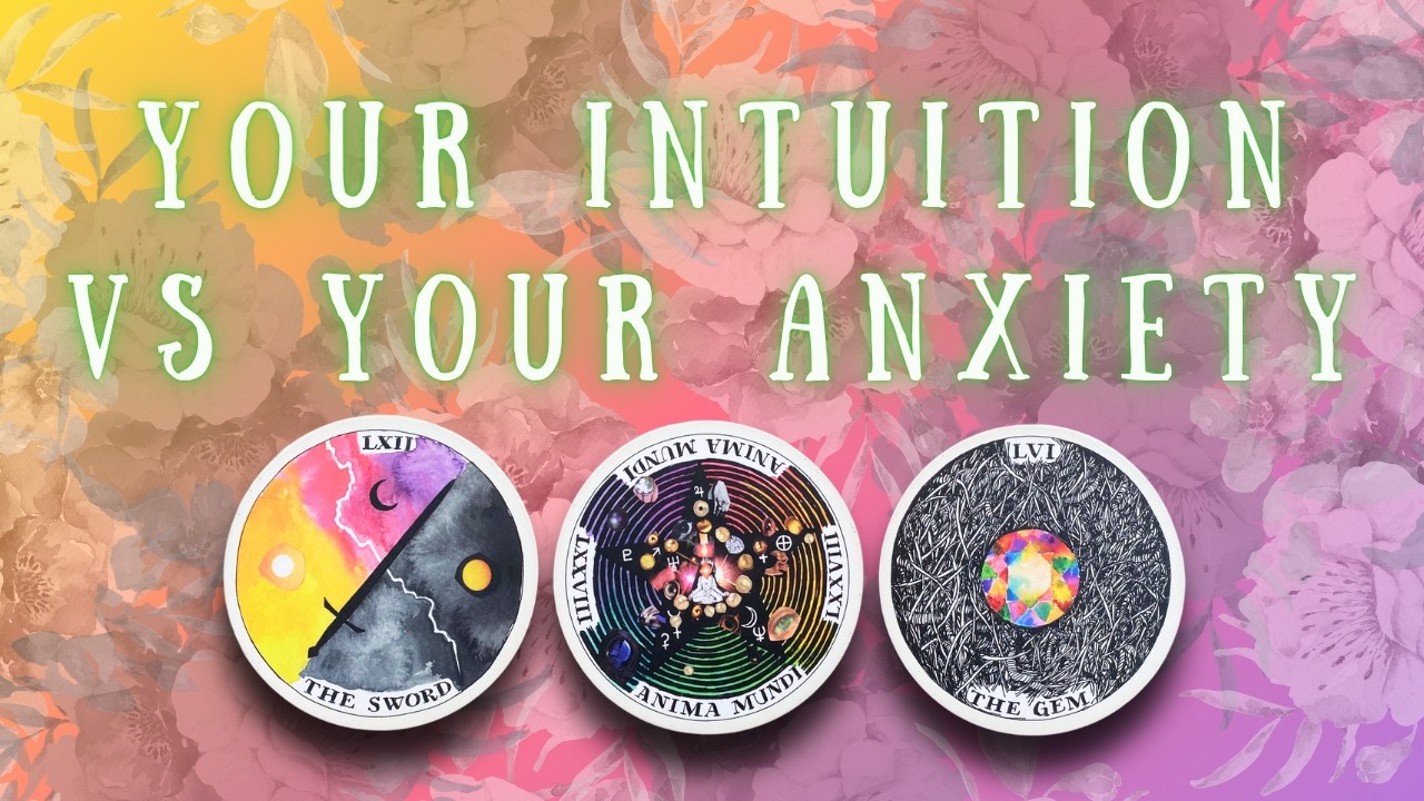 🙏 Your intuition vs your anxiety 😳 PICK-A-CARD