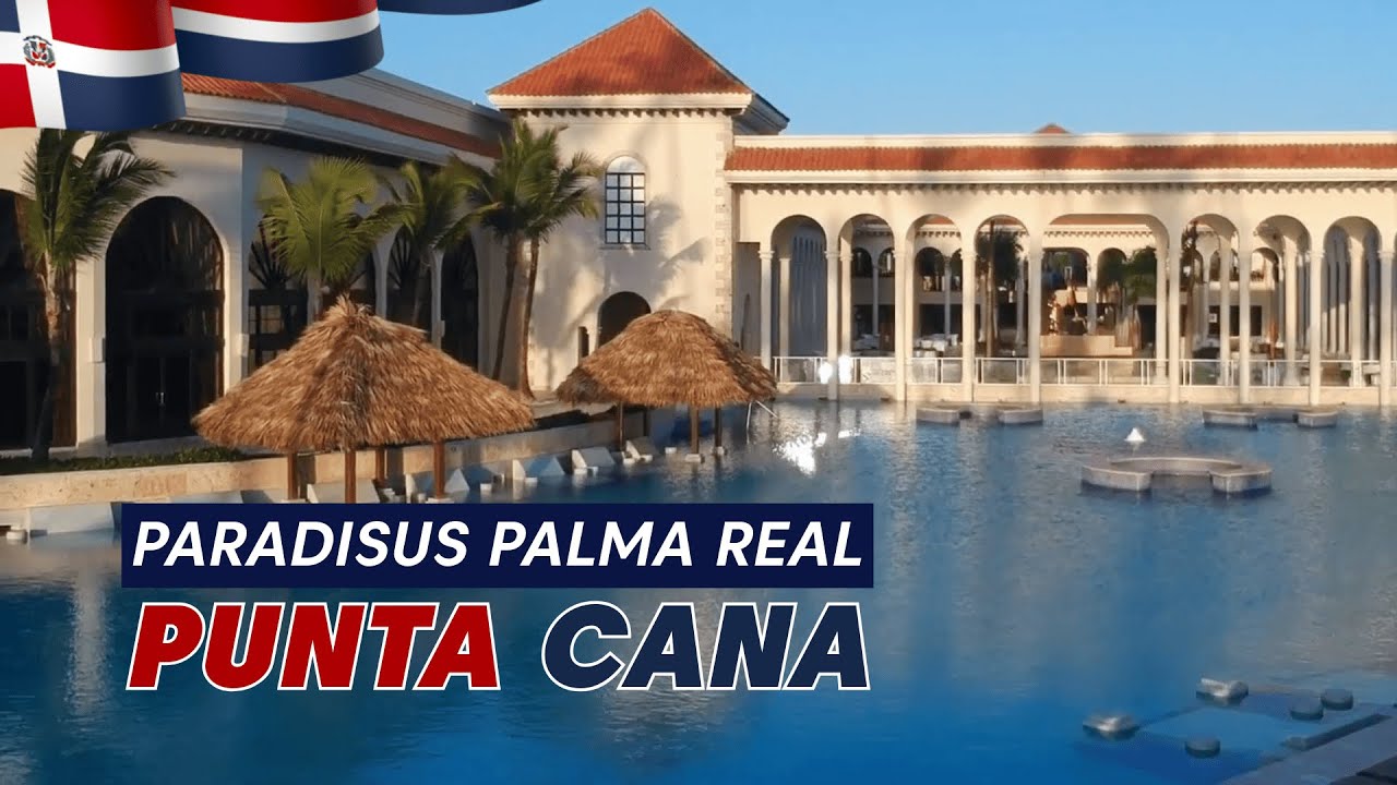 Paradisus Palma Real | Punta Cana