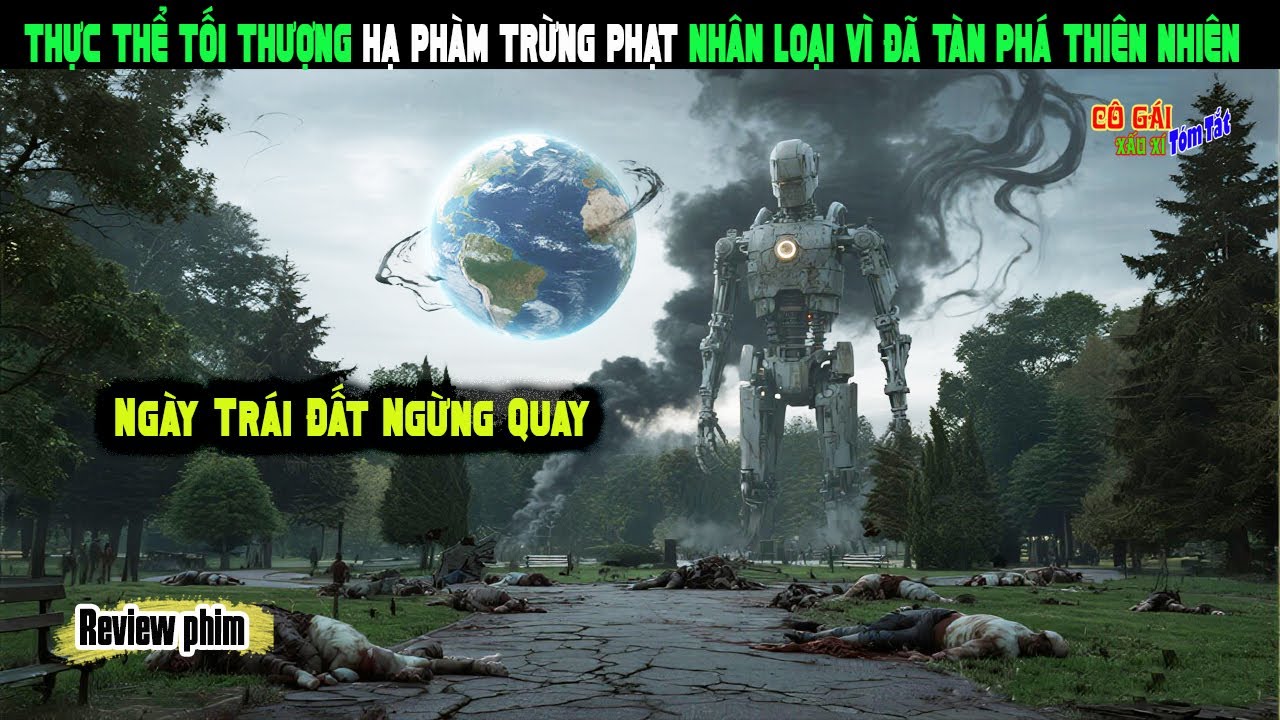 [Review Phim] THỰC THỂ TỐI THƯỢNG HẠ PHÀM TRỪNG PHẠT NHÂN LOẠI VÌ ĐÃ TÀN PHÁ THIÊN NHIÊN