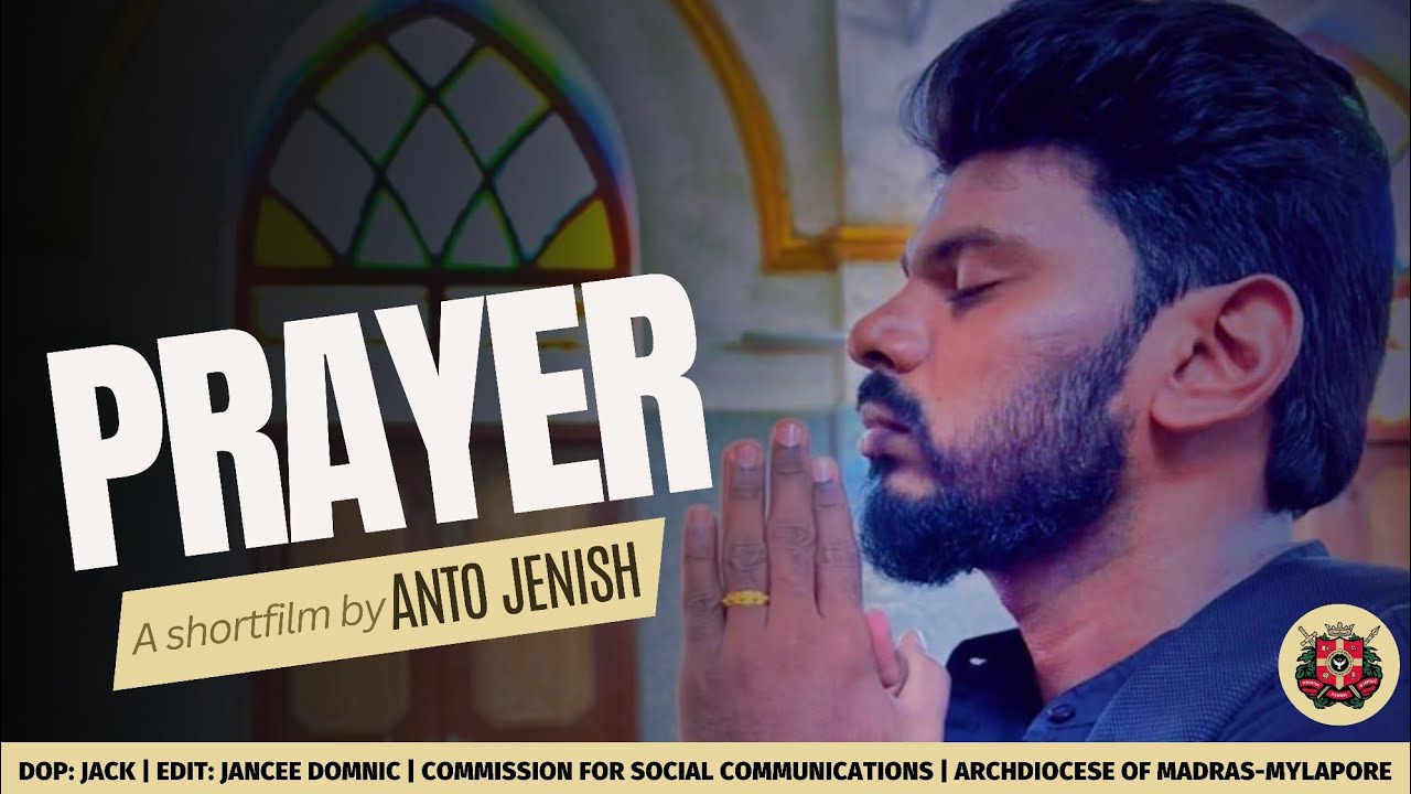 Prayer | Shortfilm | Anto Jenish | லூ. அண்டோ இதய ஜெனிஸ் | Commission for Social Communications ADMM