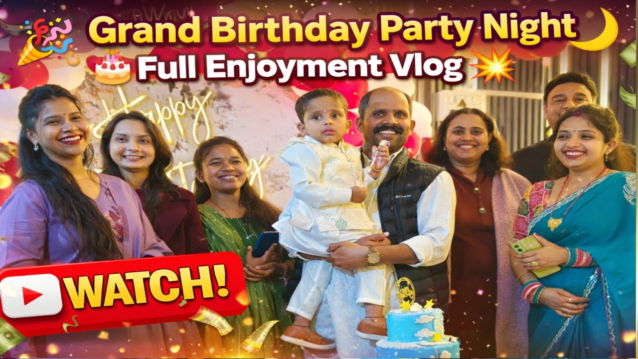 Vlog - 25 🎉 Grand Birthday Party Night 🌙 | Full Enjoyment Vlog 💥