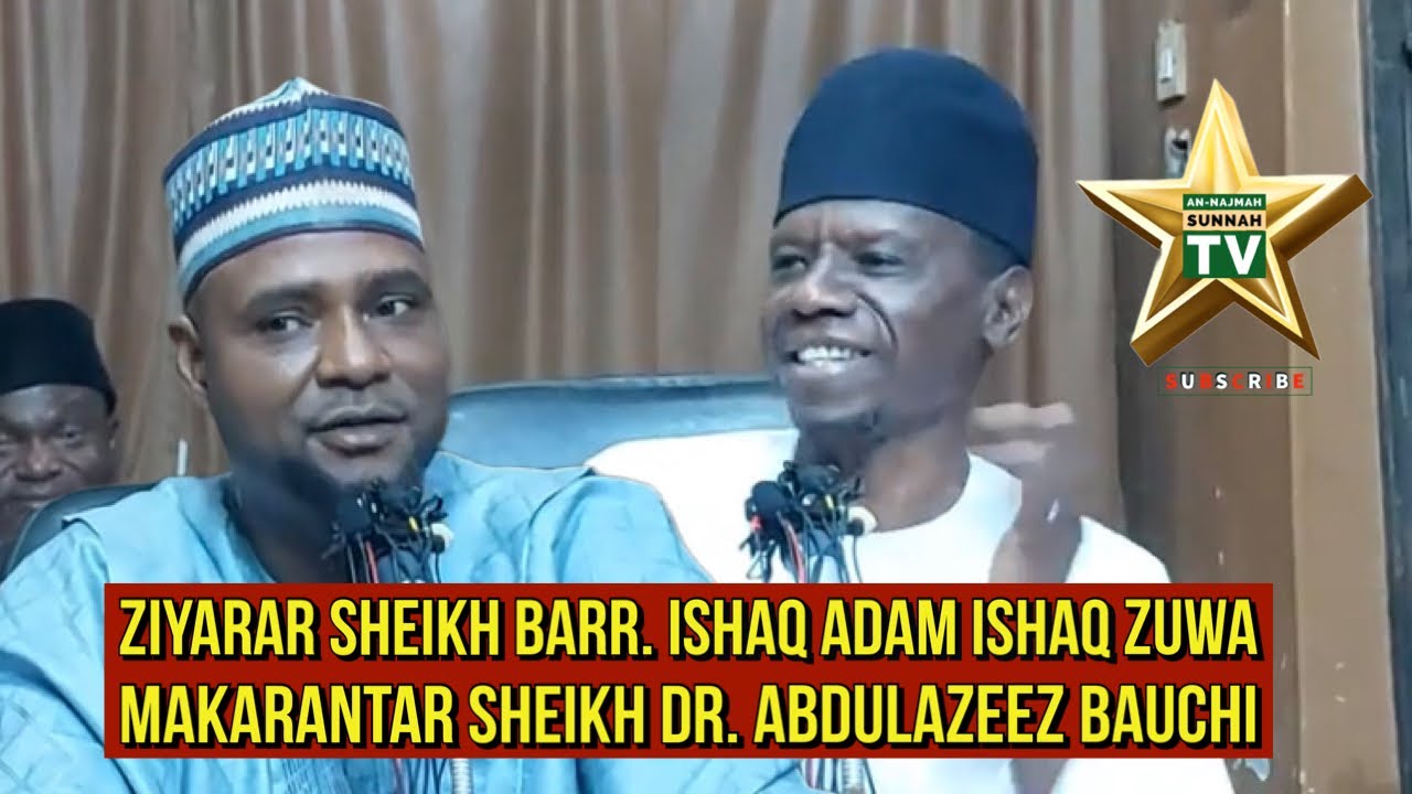 Ziyarar Sheikh Barr. Ishaq Adam Ishaq Zuwa Makarantar Sheikh Dr. Abdulazeez Bauchi