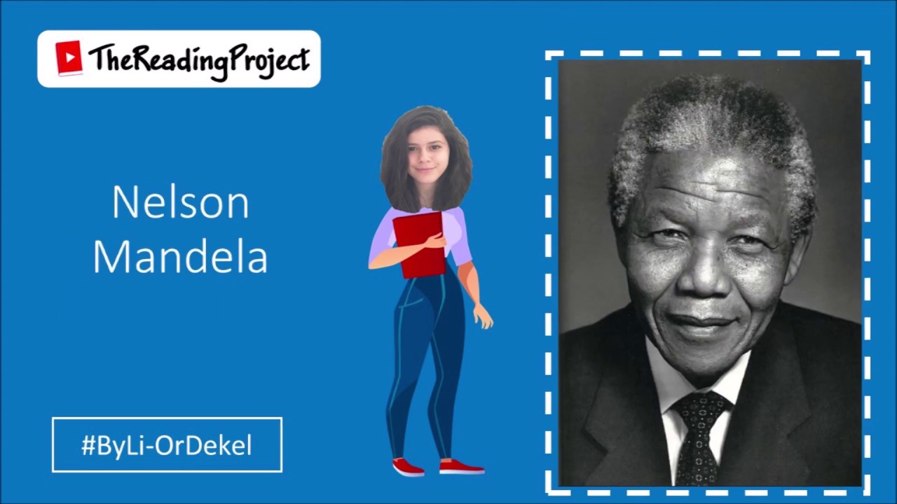 The Story Of Nelson Mandela - The Reading Project