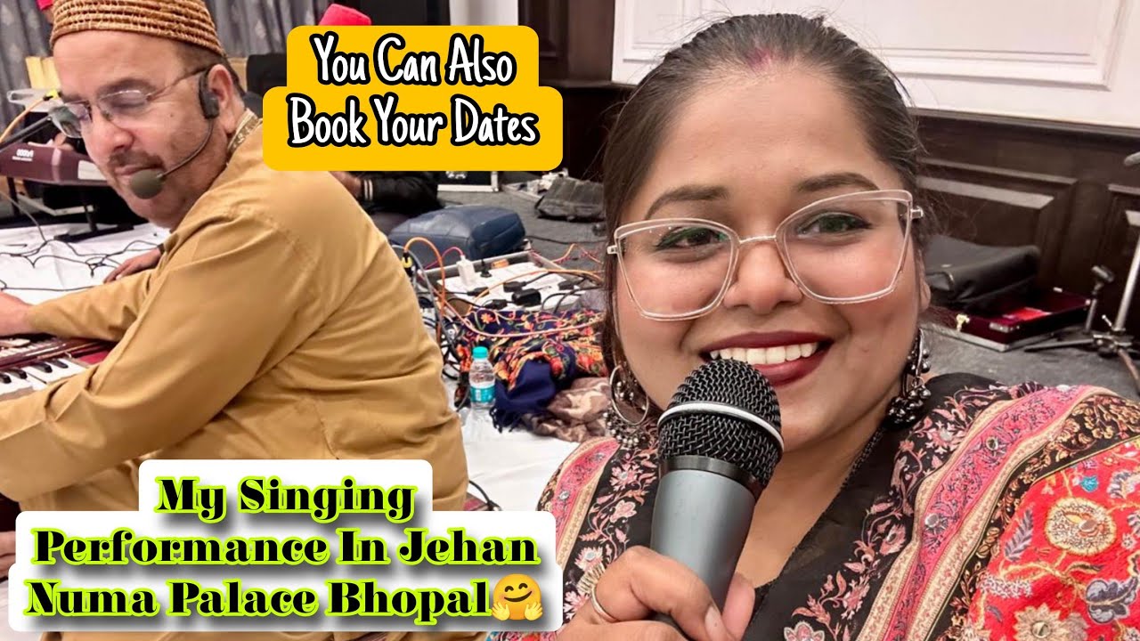 Perform Singing In Jehan Numa Palace bhopal With Ayub Gafoor Sir🤗 #dheerajpranu #vlog