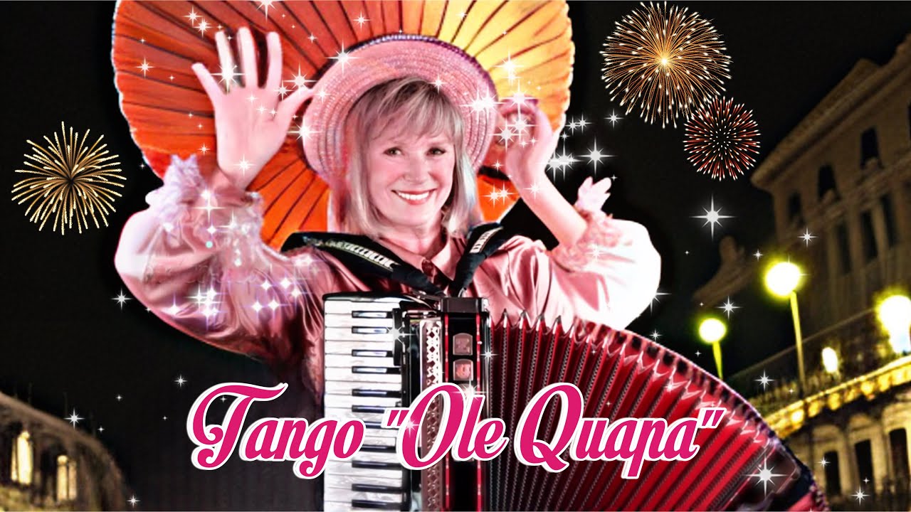 Gorgeous Tango  “Ole Quapa” on the accordion