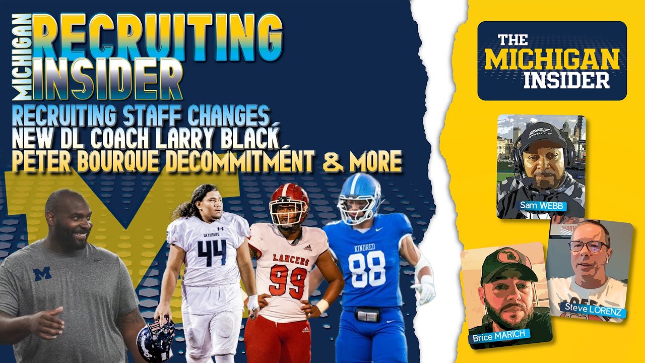 Michigan Recruiting Insider: Staff changes, Peter Bourque decommitment, & more